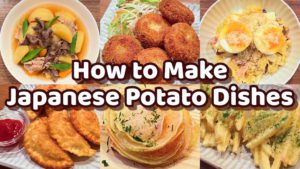 6 EASY Japanese Potato Dishes - Revealing Secret Recipes!