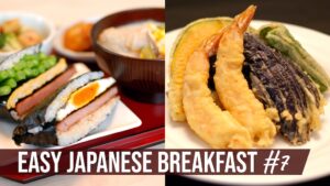 EASY JAPANESE BREAKFAST #7 And Authentic Tempura for Dinner