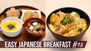 EASY JAPANESE BREAKFAST #12 & OYAKODON, a Popular Dish in Japan for Dinner